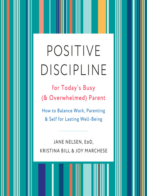 Cover image for Positive Discipline for Today's Busy (and Overwhelmed) Parent